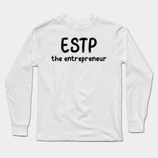 ESTP Personality Type (MBTI) Long Sleeve T-Shirt